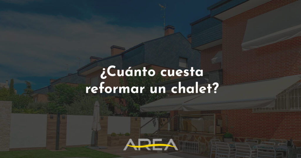 cuanto cuesta reformar un chalet