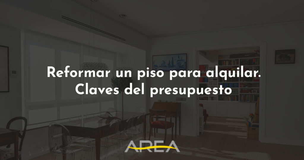 reformar un piso para ponerlo en alquiler